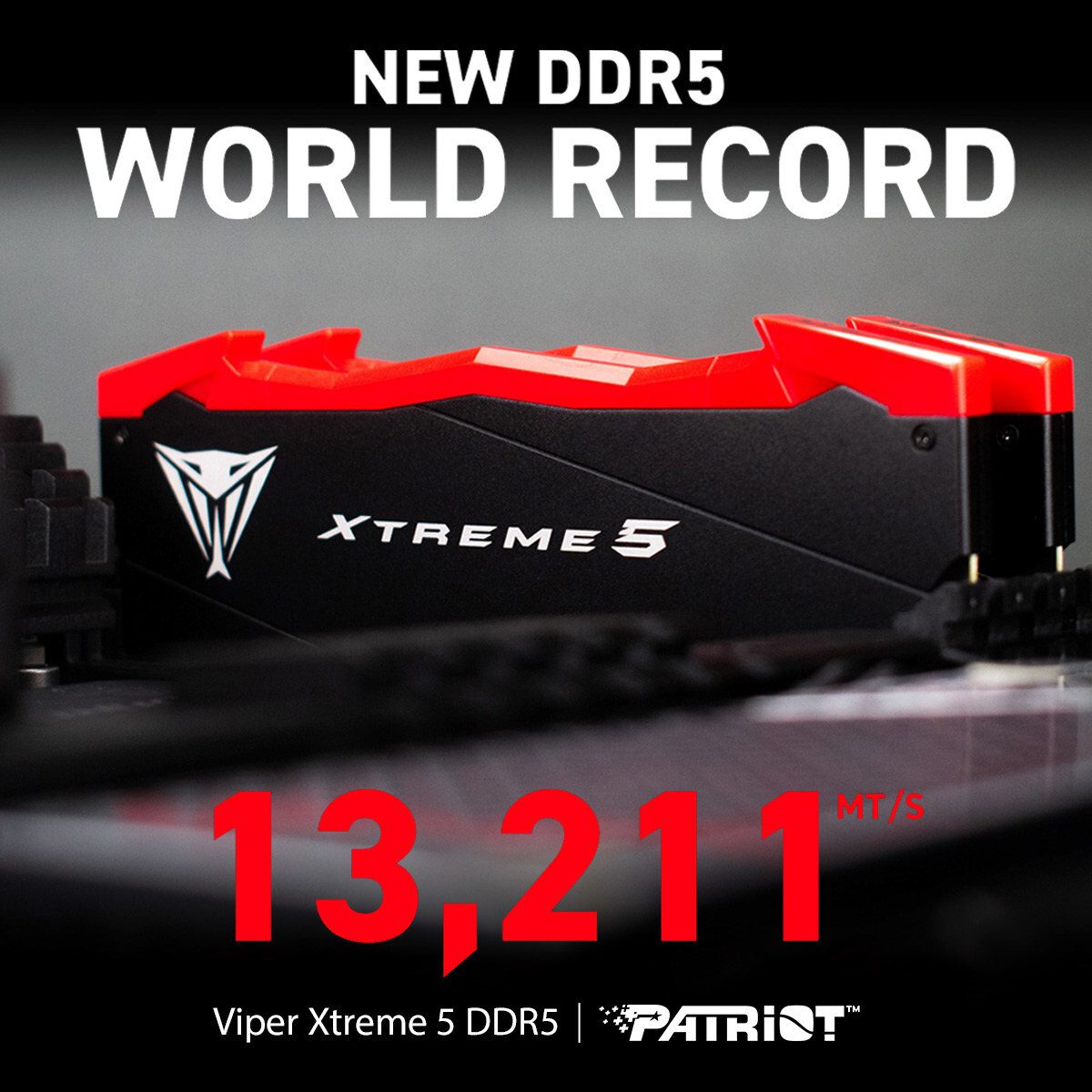 Patriot Viper Xtreme 5 DDR5 突破效能天花板 勇奪 13,211 MT/s DDR5 世界紀錄