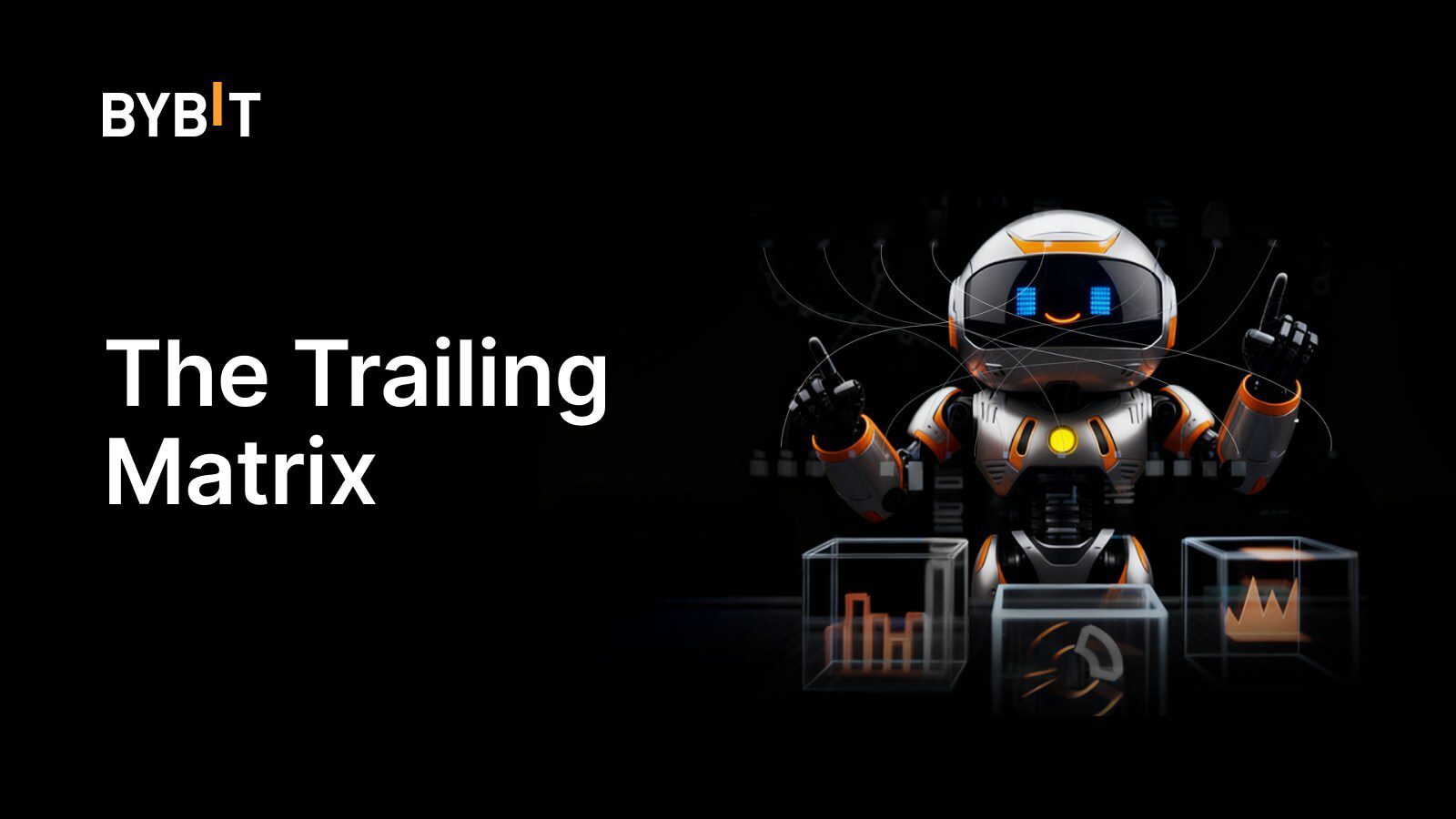 Bybit推出「The Trailing Matrix」交易機器人挑戰賽，獎金池高達20萬USDT